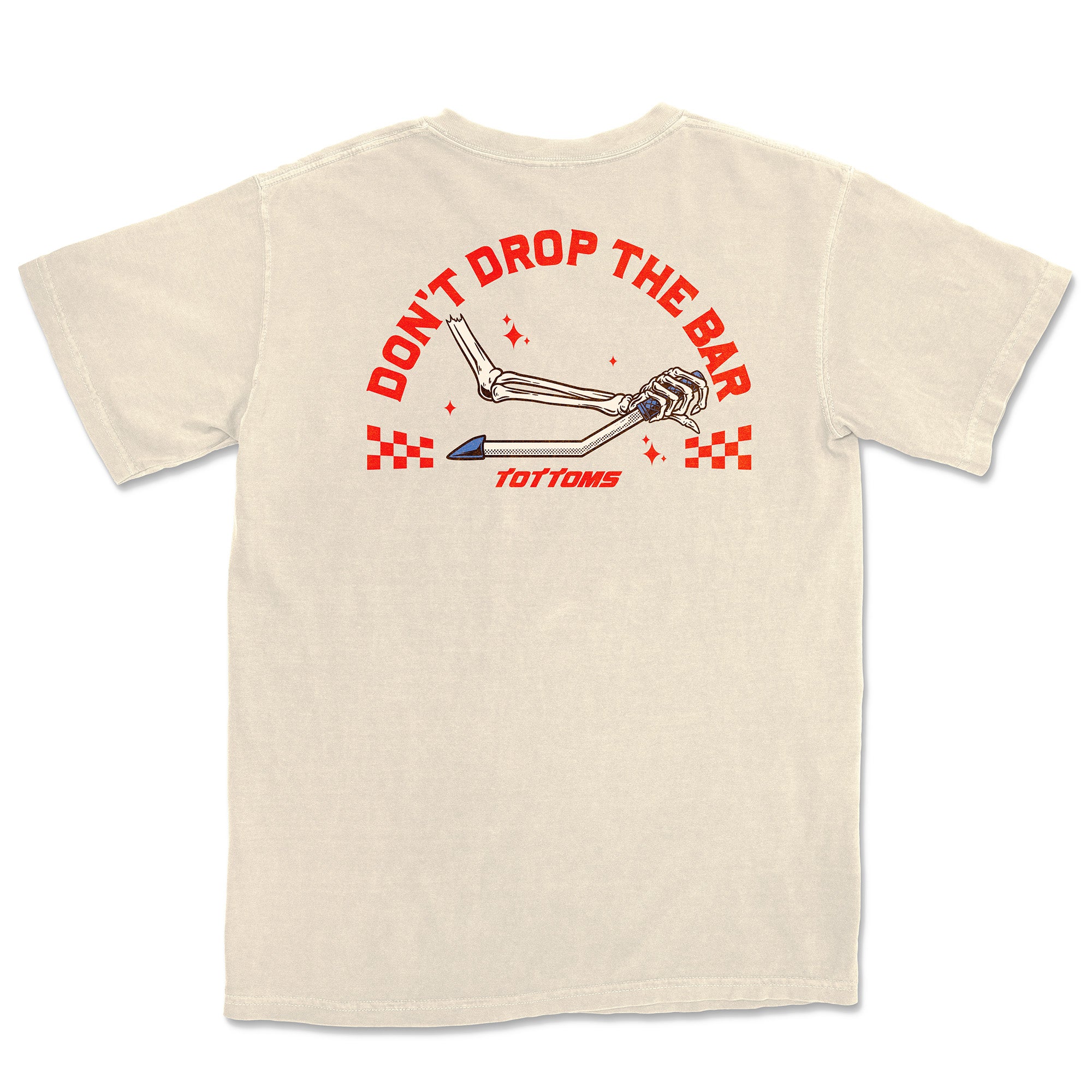 Don't Drop the Bar Tee - Cream