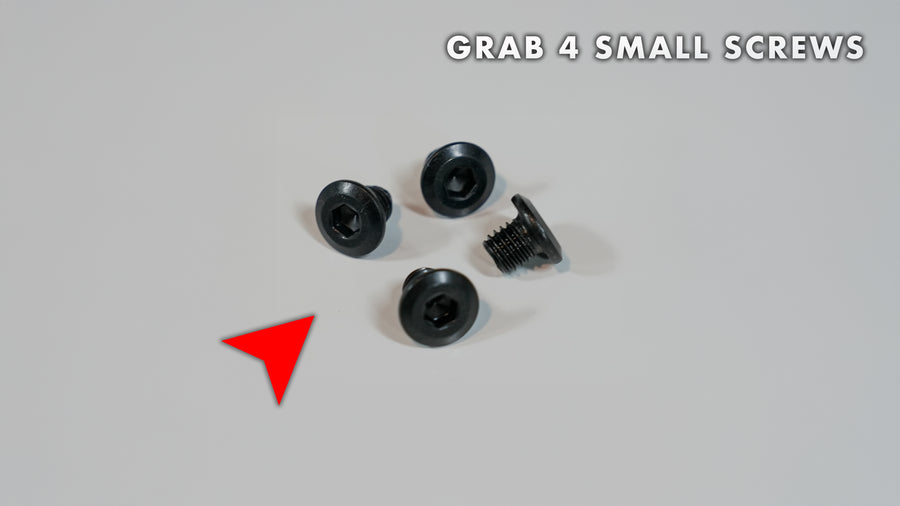 Grab 4 Small Screws